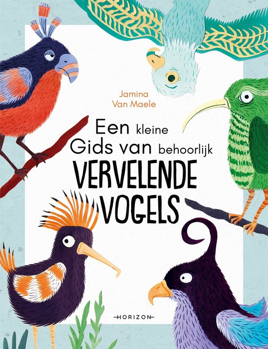 Een kleine gids van behoorlijk vervelende vogels - cover