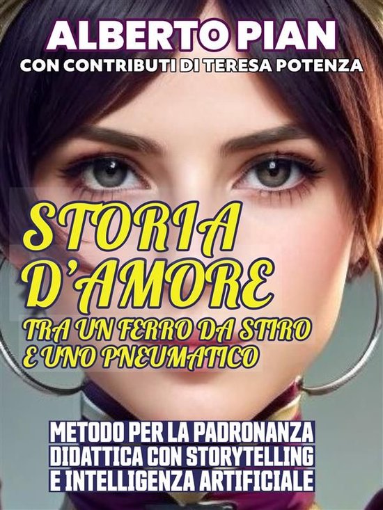 Your Storytelling is Born - Storia d'amore tra un ferro da s ... - cover