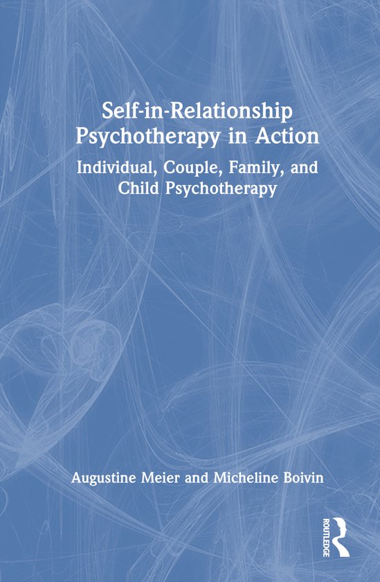Self-in-Relationship Psychotherapy in Action - cover