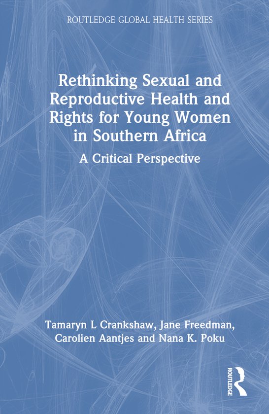 Rethinking Sexual and Reproductive Health and Rights for Young Women in ...