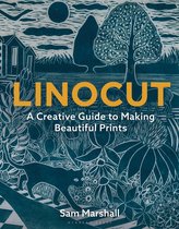 ISBN Linocut : A Creative Guide to Making Beautiful Prints, Art & design, Anglais, Livre broché, 176 pages
