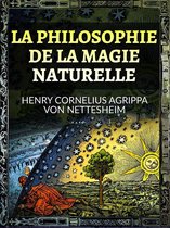 La Philosophie de la Magie Naturelle (Traduit)