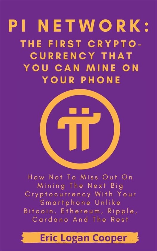 Pi Network: The First Crypto-currency That You Can Mine With ... - cover