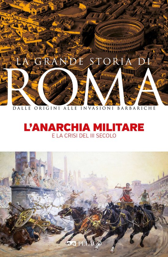 La Grande Storia di Roma - L'anarchia militare - cover