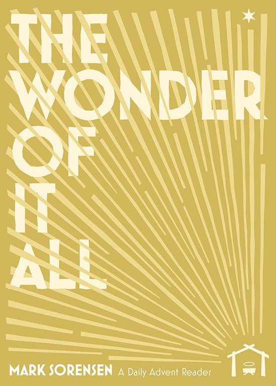 The Wonder of It All: A Daily Advent Reader