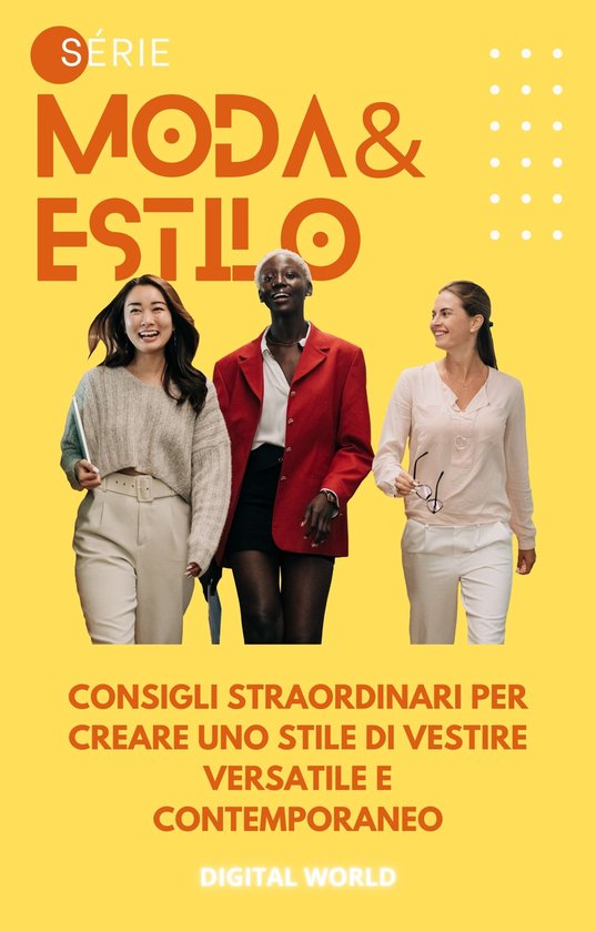 Consigli straordinari per creare uno stile di vestire versat ... - cover