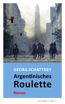 Boekomslag: 'Argentinisches Roulette' Roman van Georg Chattney, met politie te paard voor de Obelisk in Buenos Aires.
