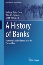 Contributions to Economics-A History of Banks