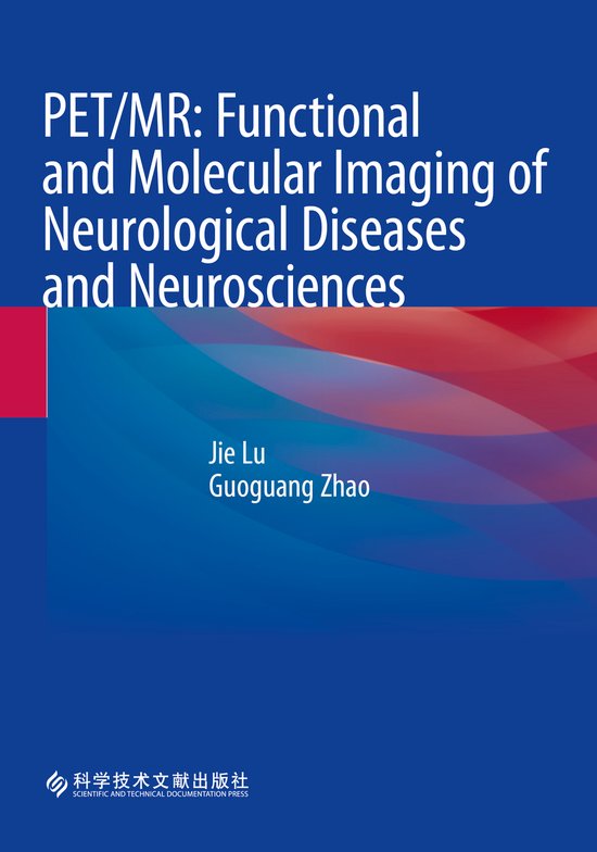 Pet/Mr: Functional and Molecular Imaging of Neurological Diseases and ...
