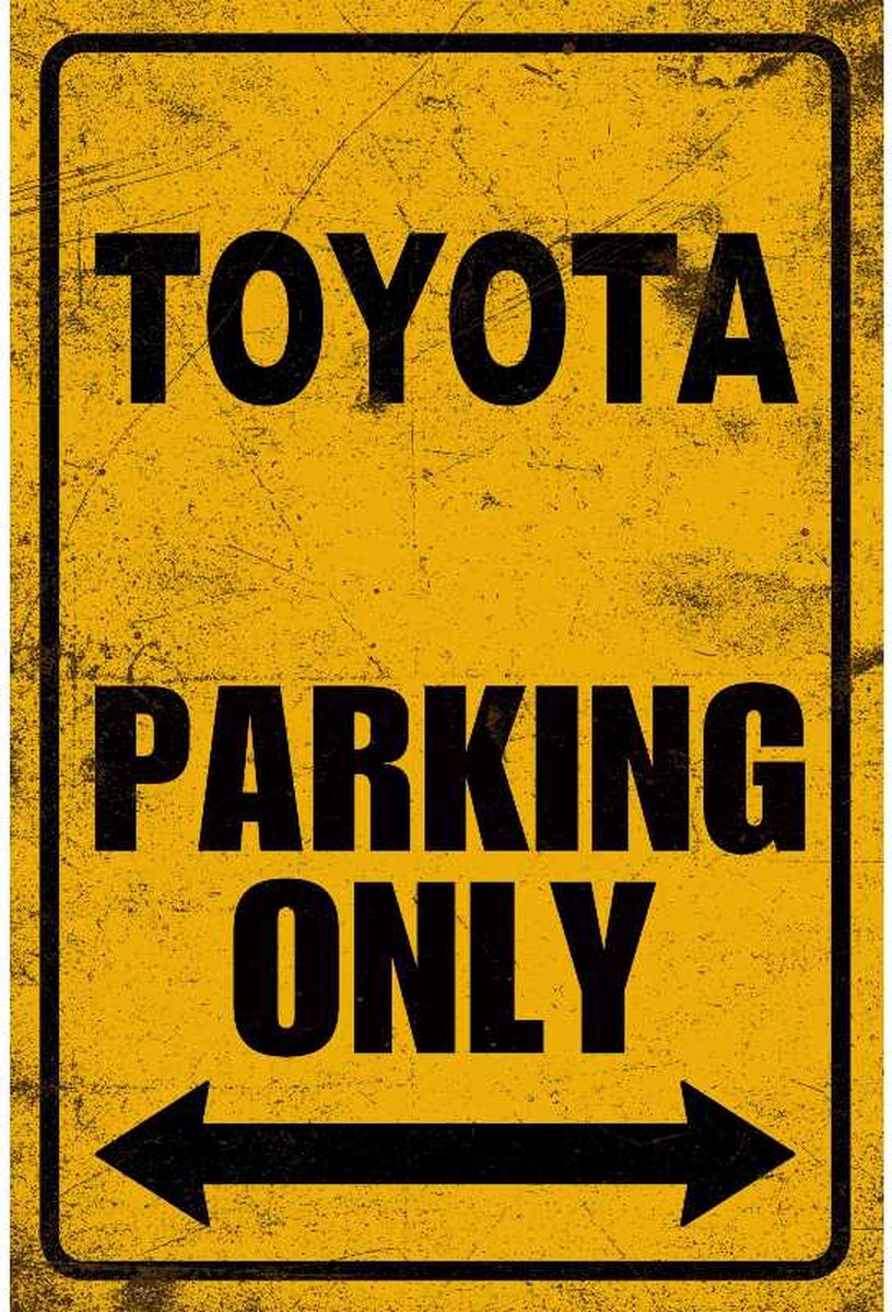 Toyota parking only - Metalen bordje - Wandbord - Tekstbord Toyota parking only - Metalen bordje - Wandbord - Tekstbord