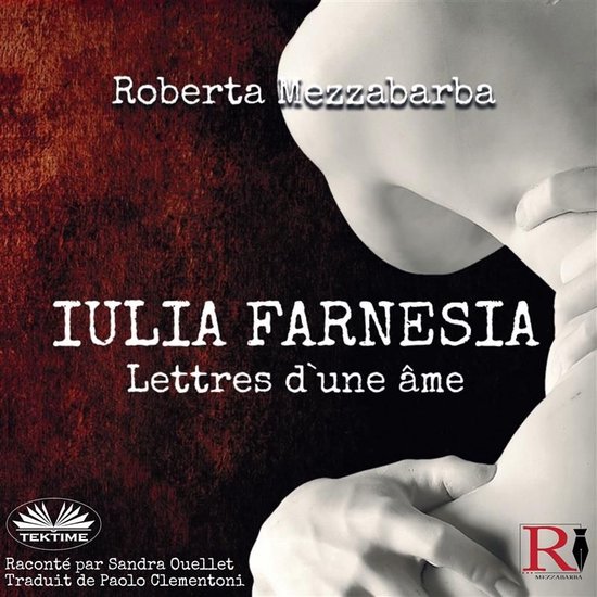 Iulia Farnesia - Lettres D'Une Âme - cover