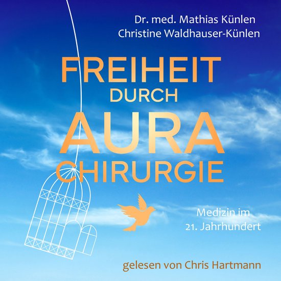Freiheit durch Aurachirurgie - cover