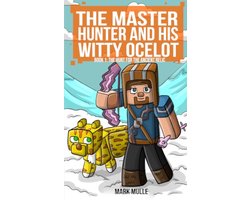 The Master Hunter and His Witty Ocelot 1 - The Master Hunter and His Witty Ocelot Book 1