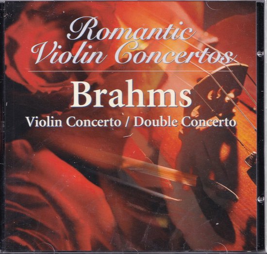 Romantic Violin Concertos - Brahms - Vioolconcert / Dubbelconcert