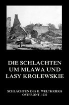 Schlachten des II. Weltkriegs (Digital) 6 - Die Schlachten um Mlawa und Lasy Krolewskie