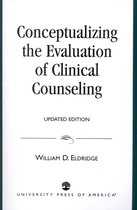 Conceptualizing the Evaluation of Clinical Counseling-
