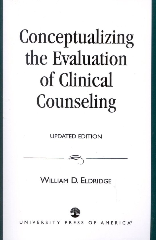 Conceptualizing the Evaluation of Clinical Counseling-