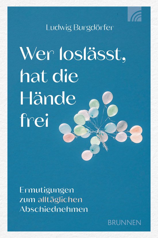 Wer loslässt, hat die Hände frei - cover