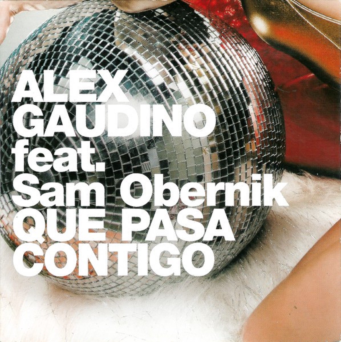Alex Gaudino feat. Sam Obernik – Que Pasa Contigo