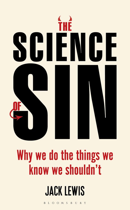 The Science of Sin Why We Do The Things We Know We Shouldn't - cover