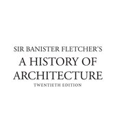 Fletchers A History Of Architecture