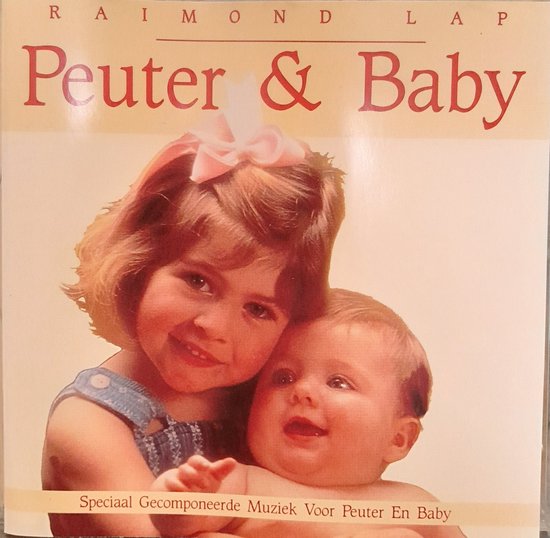 Peuter en Baby - Speciaal gecomponeerde muziek voor Peuter en Baby - CD album