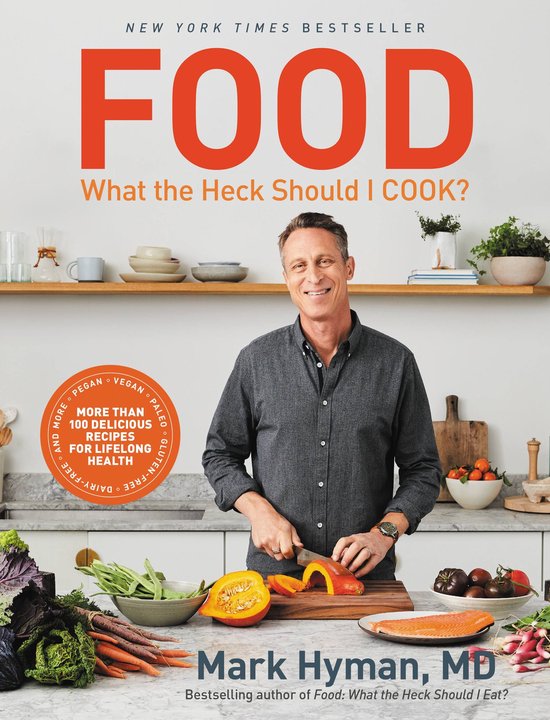 The Dr. Mark Hyman Library 8 - Food: What the Heck Should I  ... - cover
