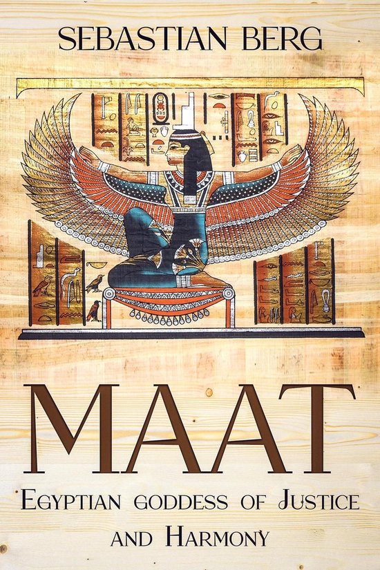 Maat: Egyptian Goddess of Justice and Harmony - cover