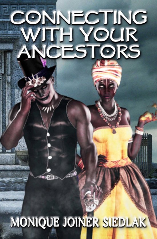 Een man met hoge hoed en een vrouw met tulband, beide met gezichtsmake-up, staan voor een oud gebouw. Titel: Connecting With Your Ancestors.