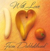 With love - From dubbeldrank