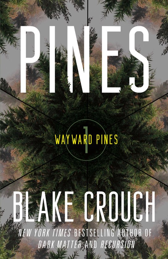 The Wayward Pines Trilogy- Pines - cover