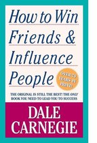 Samenvatting (NLs) van het boek 'Hoe je vrienden maakt en mensen beinvloedt' (How To Win Friends And Influence People) - Dale Carnegie - door Uitblinker