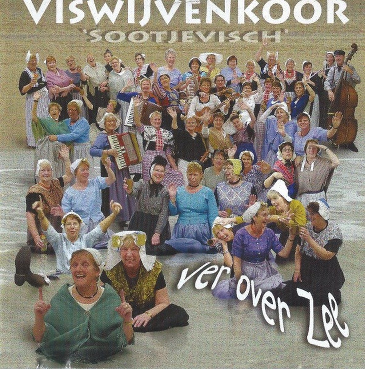 Viswijvenkoor Sootjevisch - Ver Over Zee (CD)