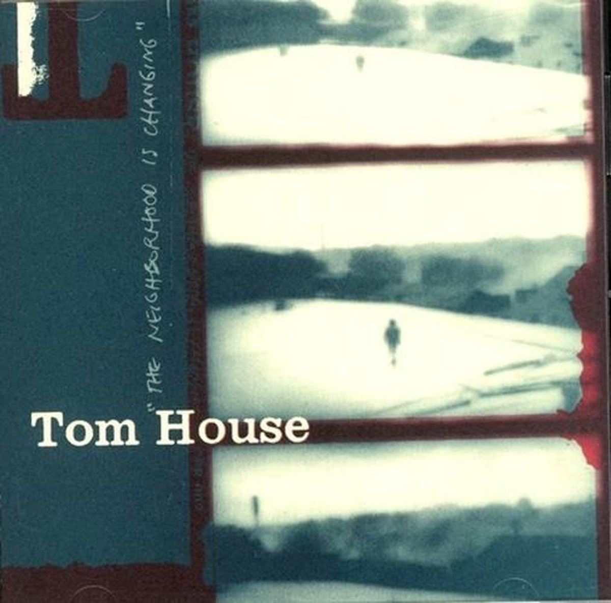 Tom House - The Neighborhood Is Changing (CD)