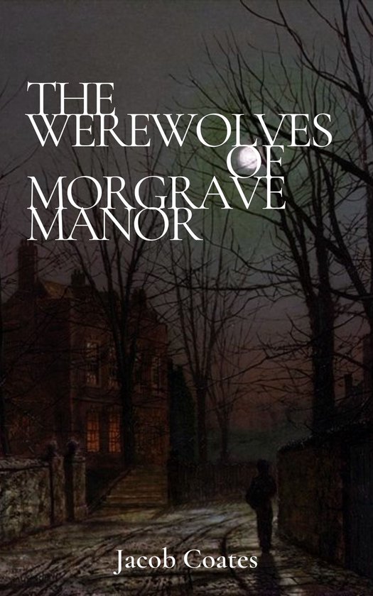 The Werewolves of Morgrave Manor - cover