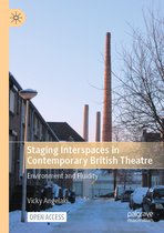 Staging Interspaces in Contemporary British Theatre