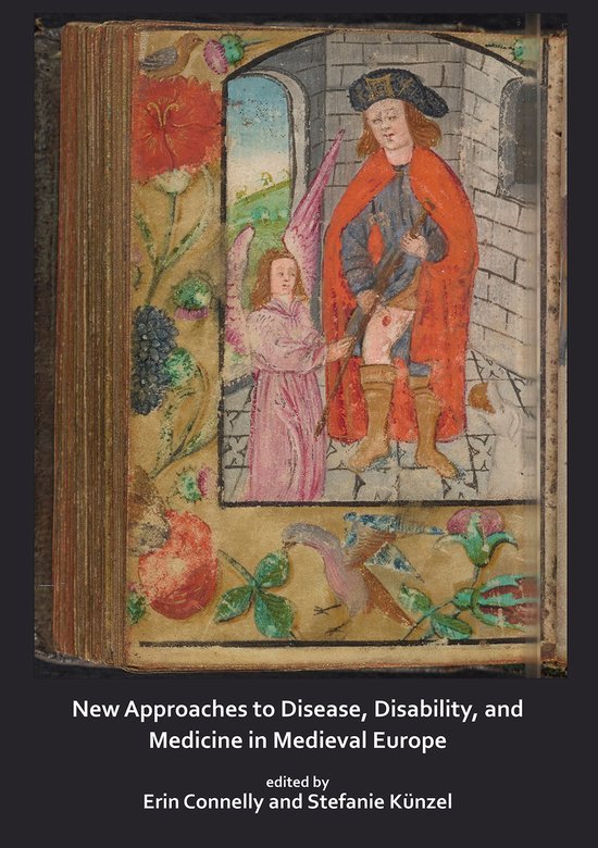 New Approaches to Disease, Disability and Medicine in Mediev ... - cover
