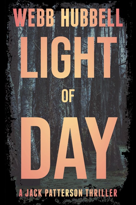 A Jack Patterson Thriller - Light of Day - cover