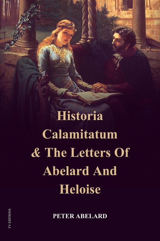 Historia Calamitatum and the Letters of Abelard and Heloise - cover