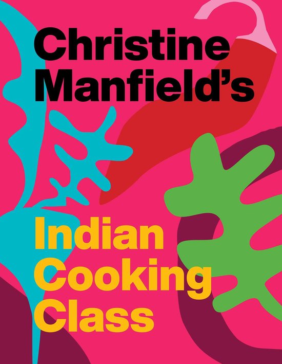Christine Manfield's Indian Cooking Class - cover
