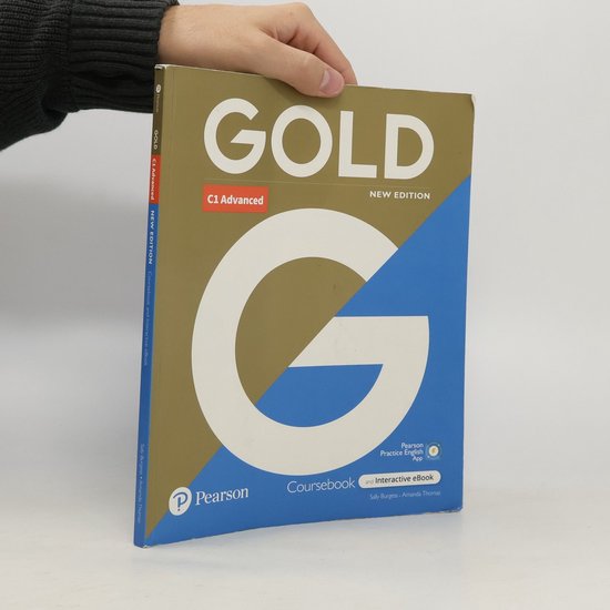 Gold 6e C1 Advanced Student's Book with Interactive eBook, Digital Resources and App