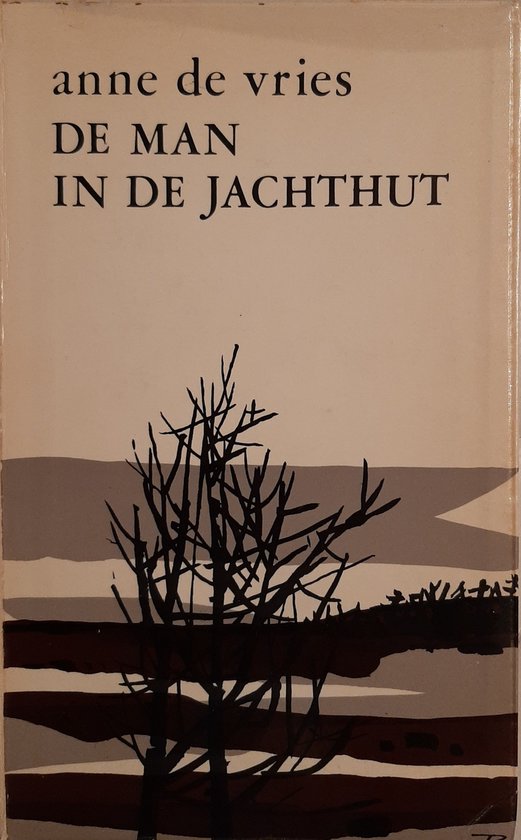 Boekcover van 'DE MAN IN DE JACHTHUT' van Anne de Vries, met een silhouet van een boom en water.