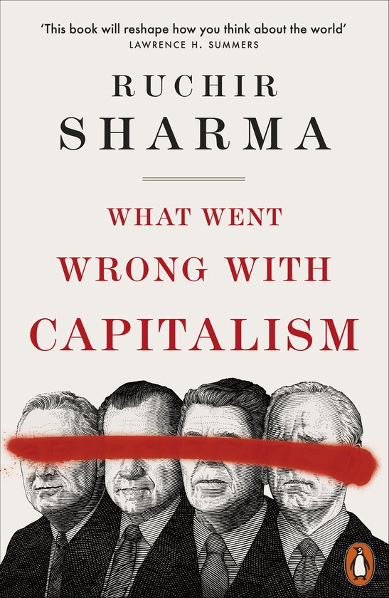 Boek 'What Went Wrong With Capitalism' door Ruchir Sharma, met een rode streep over de ogen van vier mannen.