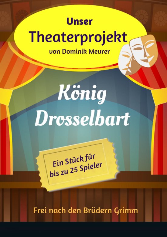 Unser Theaterprojekt, Band 14 - König Drosselbart - cover