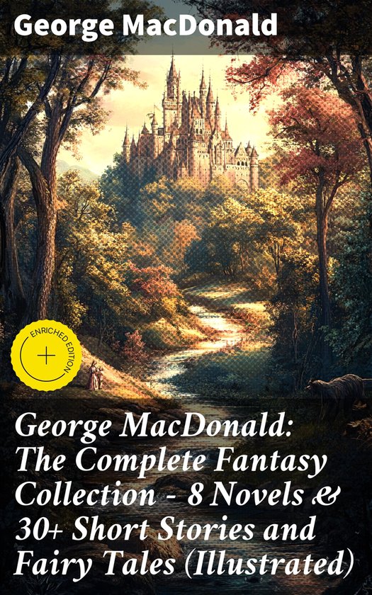 George MacDonald: The Complete Fantasy Collection - 8 Novels ... - cover