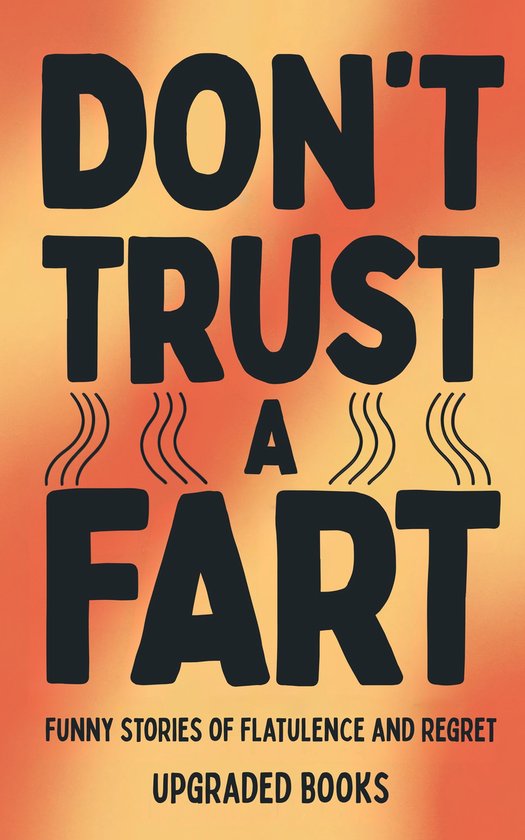 Don't Trust A Fart - cover