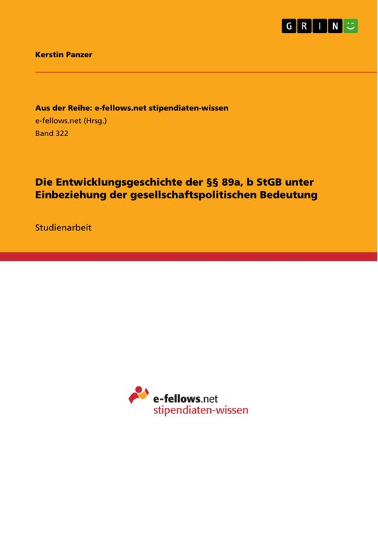 Die Entwicklungsgeschichte der §§ 89a, b StGB unter Einbez ... - cover