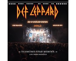 Def Leppard - Diamond Star Heroes: Live From Sheffield (CD | Blu-ray Video)