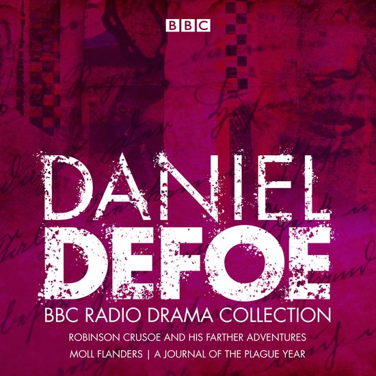 The Daniel Defoe BBC Radio Drama Collection - cover