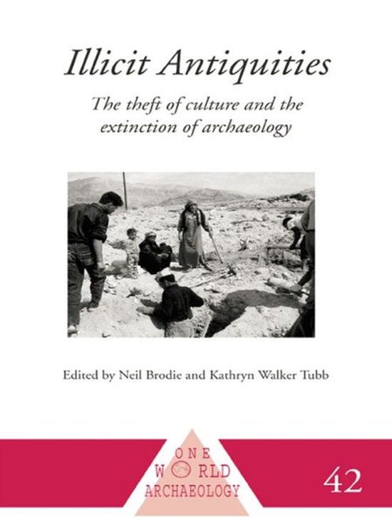One World Archaeology - Illicit Antiquities - cover